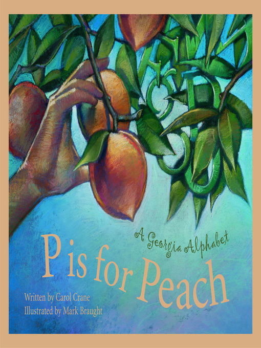Title details for P Is For Peach by Carol Crane - Available